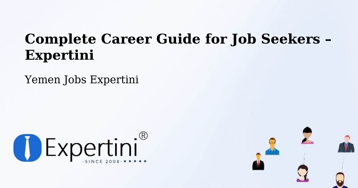 Career Guide for Job Seekers – Ad Dis - Ad Dis, Yemen Jobs Expertini