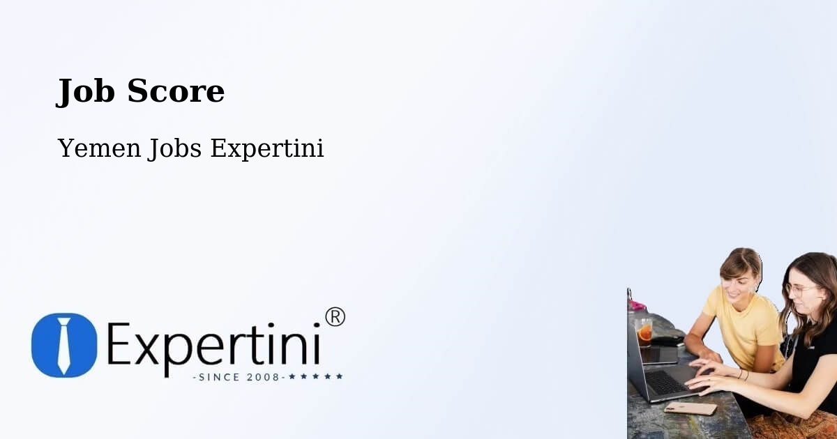 Job Score & Job Description Score Tool – Ad Dis - Yemen Jobs Expertini